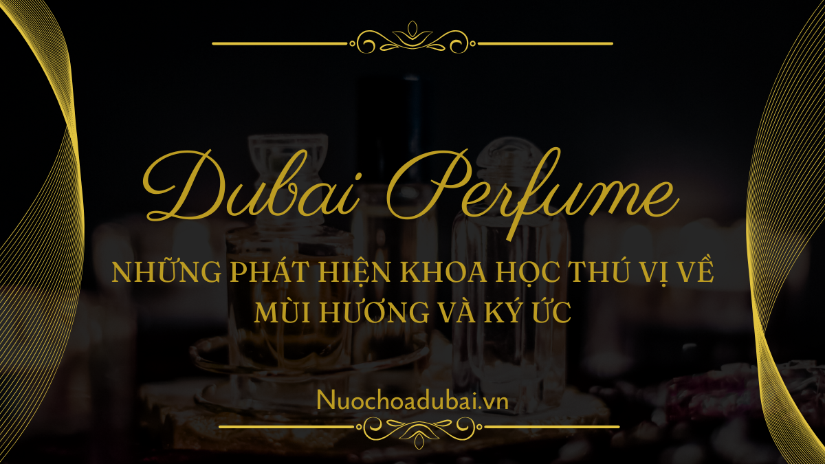 Những phát hiện khoa học thú vị về mùi hương và ký ức